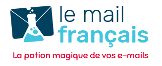 le mail français - La potion magique pour vos e-mails